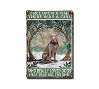 THUANCKY Targa in latta retrò Once Upon A Time Girl There was a Girl Who Really Loved Dogs That was Me Groomer Weimaraner, decorazione da parete per garage, bar e pub, 20,3 x 30,5 cm