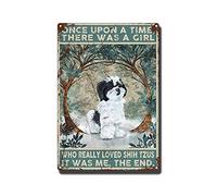 THUANCKY Targa in latta retrò "Once Upon A Time There was A Girl Who Really Loved Shih Tzus It was Me The End Bar Cafe Restaurant Kitchen Outdoor Indoor Wall Decoration 20,3 x 30,5 cm