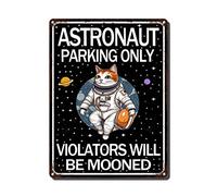 THUANCKY Targa in metallo retrò decorativa da parete divertente gatto astronauta parcheggio solo violatori sarà lunato targa in metallo per casa giardino ristorante caffetteria ufficio negozio bar