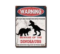 THUANCKY Targa in metallo vintage con scritta in lingua inglese "Beware of the Dinosaurs", cartello di avvertimento per casa, bar, caffè, decorazione da parete retrò, 30,5 x 40,6 cm