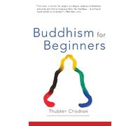 Thubten Chodron Buddhism for Beginners (Tascabile)