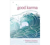 Thubten Chodron Good Karma (Tascabile)