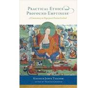 Thubten Chodron Khensur Jampa Te Practical Ethics and Profound Empt (Tascabile)