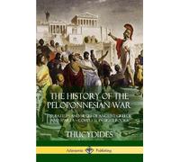 Thucydides Richard Crawley The History of the Peloponnesian War (Tascabile)