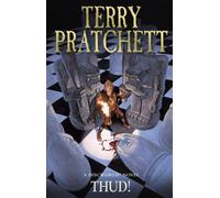 Thud!: (Discworld Novel 34): An outrageously inventive and witty novel from one of fantasy’s best loved authors