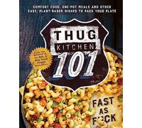 Thug Kitchen 101: Fast as F*ck