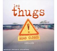 Thugs, Les - Road Closed 1981 - 1993 - Double digipack