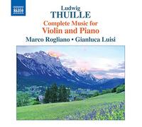 Ludwig Thuille Ludwig Thuille: Complete Music for Violin and Piano (CD) Album