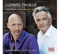 Thuille Ludwig - Selected Songs