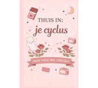 Thuis in: je cyclus: geen taboe, wel chocola