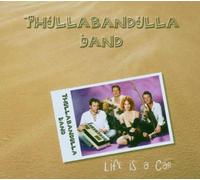 Thulla & Thullabandulla Band - Life Is a Car