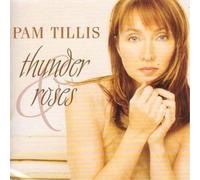 Tillis, Pam - Thunder & Roses