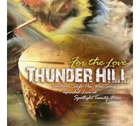 Thunder Hill - For The Love
