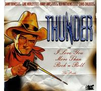 Thunder - I Love You More Than...