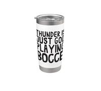 Thunder Is Just God Playing Bocce Ball Jack Bocci Game Bocce Bicchiere termico in acciaio inox doppia parete