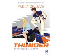 THUNDER. LA POTENZA DELL'AMORE - CHIOZZA PAOLA - Always Publishing