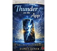Thunder on the Dating App: A Zeus Reincarnation Romcom