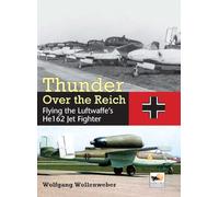 Wolfgang Wollenweber Thunder Over the Reich (Copertina rigida)
