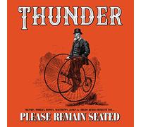 Thunder – Please Remain Seated – Edizione Deluxe