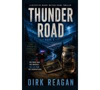 Thunder Road: A Detective Manny Watson Crime Thriller