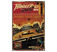 Thunder Road Vendetta RPG: Gioco Di Ruolo Veicolare Apocalittico