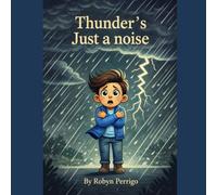 THUNDER’S JUST A NOISE