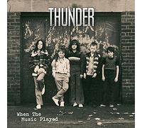 Thunder - WHEN THE MUSIC PLAYED [10" VINYL]