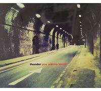 Thunder - You wanna know