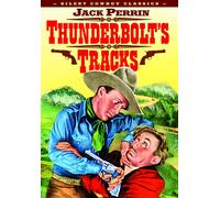 Thunderbolt's Tracks (Silent) (DVD) Jack Perrin Pauline Curley Harry Tenbrook