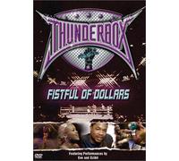 Thunderbox-Fistful of Dollars
