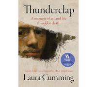 Thunderclap: LONGLISTED FOR THE WOMEN’S PRIZE FOR NON-FICTION 2024