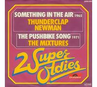 THUNDERCLAP NEWMAN / MIXTURES - Something in the air / The Pushbike song (2 Super Oldies) / 2059 390