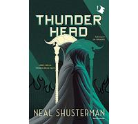 Thunderhead. Trilogia della Falce. Vol. 2