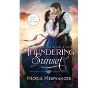 Thundering Sunset: A Love Triangle Western Historical Romance: 6