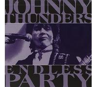 Thunders, Johnny - Endless Party