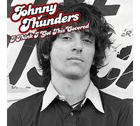 Thunders, Johnny - I Think I Got This Covered (2 LP)