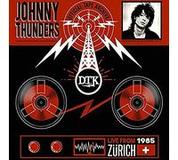 Thunders, Johnny - Live From Zurich '85
