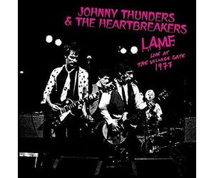 Thunders, Johnny & The Heartbreakers - L.A.M.F. - Live At The Village Gate 1977