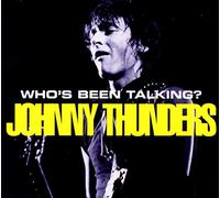 Thunders, Johnny - Who's Been Talkin? (2 CD)