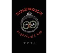 Thundersqueak: The Confessions of a Right Wing Anarchist - Lea Ambrose