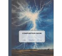 Thunderstrike Sky Notebook | College Ruled Composition Journal with Powerful Lightning Artwork | Gift for Students & Creative Minds: A dramatic ... notes, ideas, reflections, and study sessions