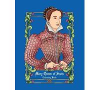 Thuo Lucy Mary Queen of Scots Colouring Book (Tascabile)