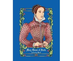 Thuo Lucy Mary Queen of Scots Colouring Book (Tascabile)