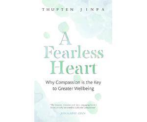 Thupten Jinpa A Fearless Heart (Tascabile)