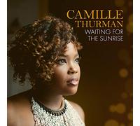 Camille Thurman Waiting for the Sunrise (CD) Album