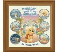 Thursday Goes to the Aquarium