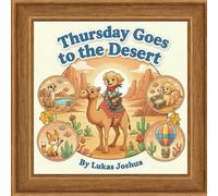 Thursday Goes to the Desert