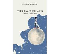 Thursday on the moon. Ediz. italiana e spagnola