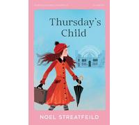 Thursday’s Child: A Classic Historical Adventure of Courage and Determination