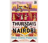 Thursdays in Nairobi: an expat's life in Kenya (Journey Books)
